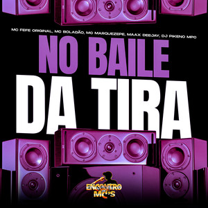 No Baile da Tira (Explicit)