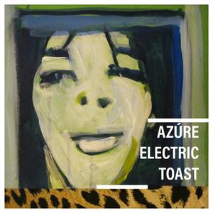 AZÚRE ELECTRIC TOAST