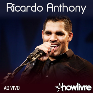 Ricardo Anthony no Estúdio Showlivre (Vol. II ao Vivo)