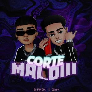 CORTE MALDIII (feat. DEMB4R) [Explicit]