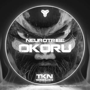Okoru (feat. Neurotribe)