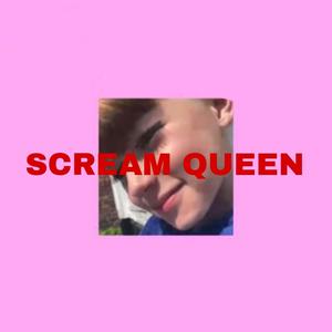 Scream Queen (Explicit)