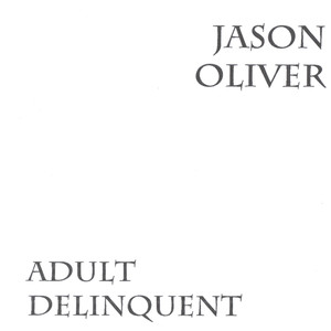 Adult Delinquent