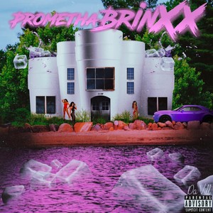 PromethaBRINXX (Explicit)