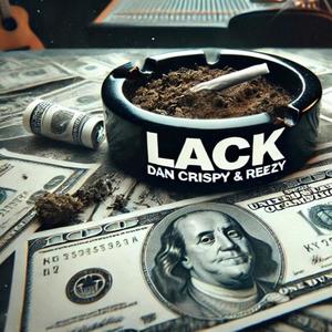 Lack (feat. Bvrnxt) (Explicit)