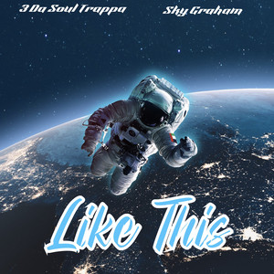 3 Da Soul Trappa - Like This