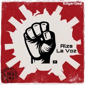 Alza La Voz (Explicit)