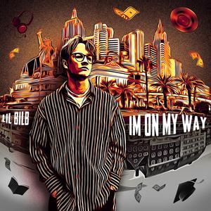 I'm on My Way (Explicit)