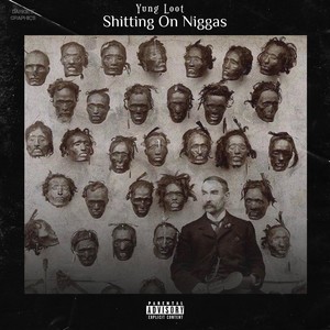 Shitting On N****s (Explicit)