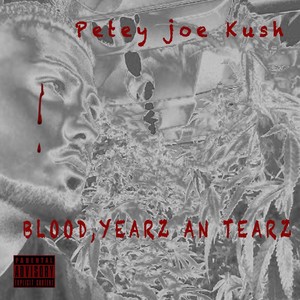 Blood,Yearz an Tearz (Explicit)