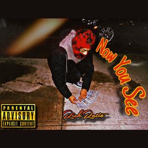 Now You See (Explicit)