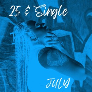 25 & Single (Explicit)