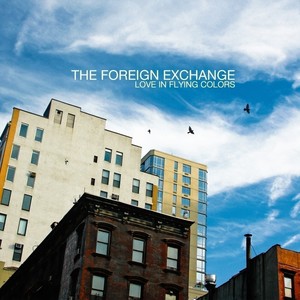 The Foreign Exchange - If I Knew Then
