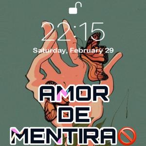 AMOR DE MENTIRA