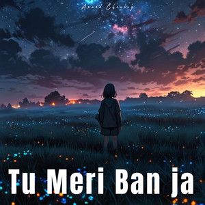 Tu Meri Ban Ja