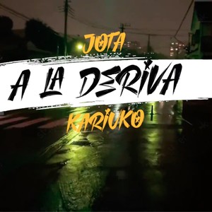 A LA DERIVA (Explicit)