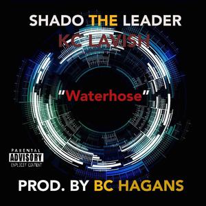 Waterhose(feat. KC Lavish) (Explicit)