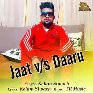 Jaat vs. Daaru