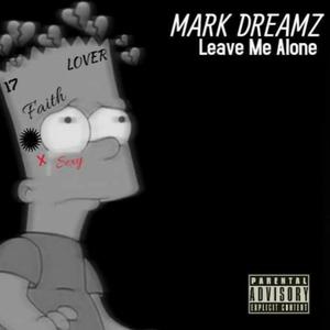 Leave Me Alone (Explicit)