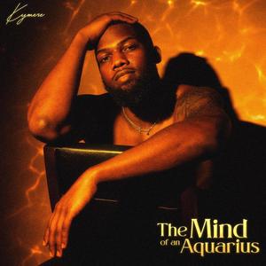 The Mind of an Aquarius (EP) [Explicit]