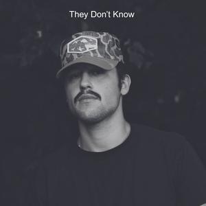They Don't Know