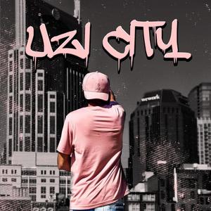 UZI CITY (Explicit)