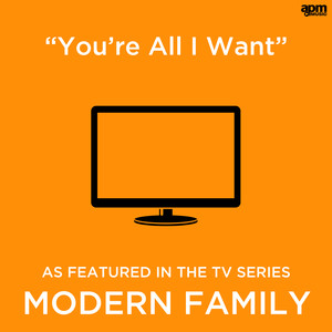 You're All I Want(As Featured in the TV Series 