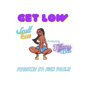 GET LOW (feat. TIFFANY BLU) [Explicit]