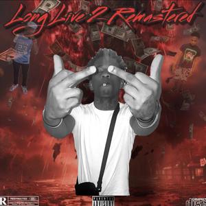 Long Live 2 Remastered (Explicit)