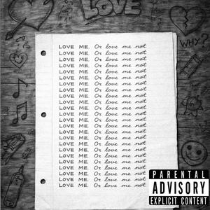 LOVE ME NOT (Explicit)