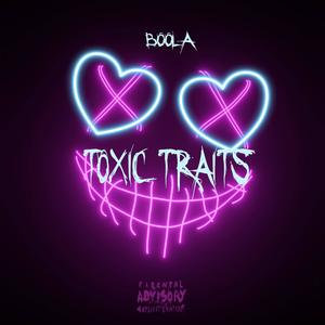 Toxic Traits (Explicit)