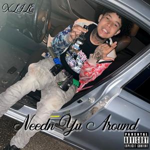 Needn Yu Around (Explicit)