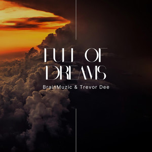 Full Of Dreams (Original)