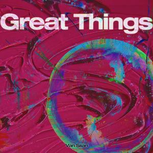 Great Things