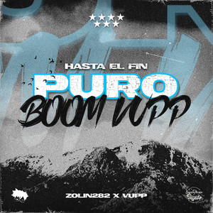 Hasta El Fin Puro Boom Vupp