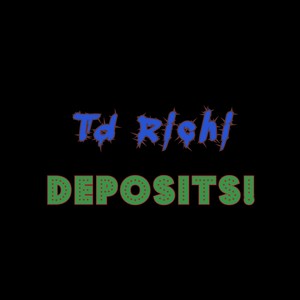 Deposits! (Explicit)