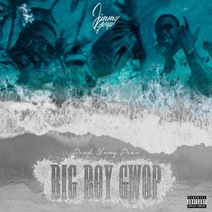 Big Boy Gwop (Explicit)