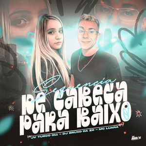 Sequência de Cabeça Pra Baixo (Explicit)