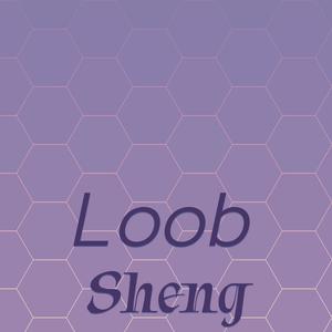 Loob Sheng