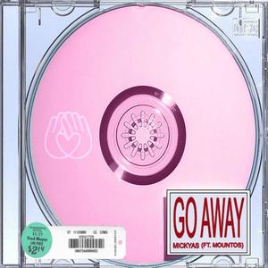 Go Away (feat. Mountos) (Explicit)