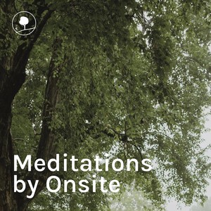 Meditations by Onsite