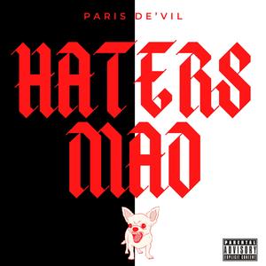 HATERS MAD (Explicit)