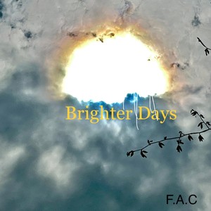 Brighter Days (Explicit)