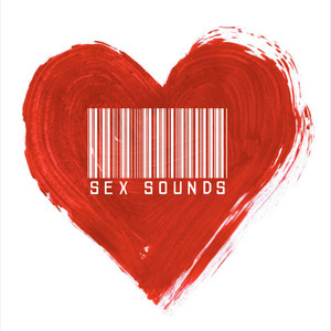 SEX SOUNDS (Explicit)