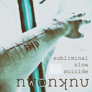 Subliminal Slow Suicide