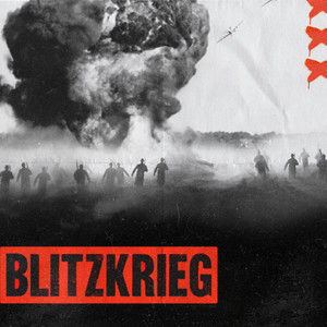 Blitzkrieg (Explicit)