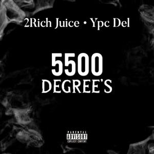 5500 Degree's (Explicit)