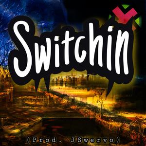Switchin (Explicit)