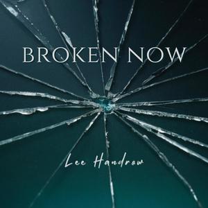 Broken Now