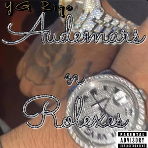 Audemars n Rolexes (Explicit)